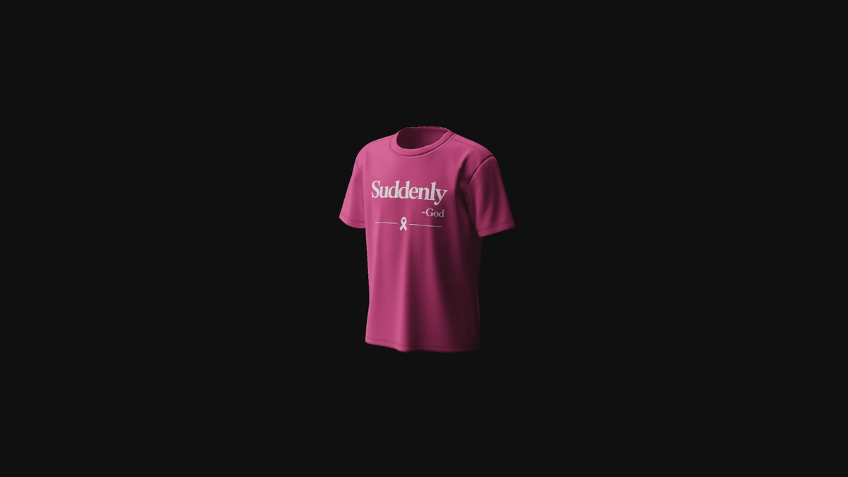 Suddenly - God Tee